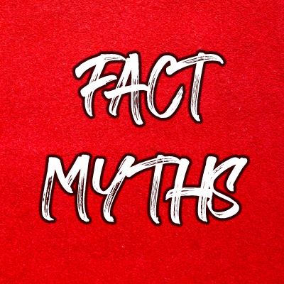 Fact Myths
